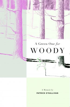 A Green One for Woody by Patrick O’Sullivan