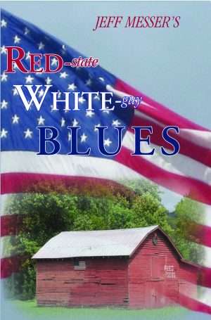 Red-state, White-guy Blues by Jeff Messer