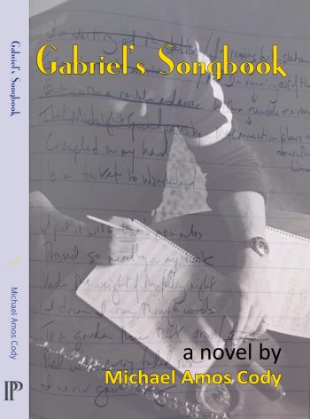 Gabriel's Songbook by Michael Amos Cody