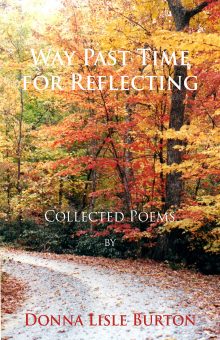 Way Past Time for Reflecting by Donna Lisle Burton