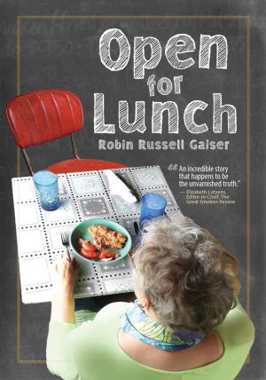 Open for Lunch by Robin Russell Gaiser