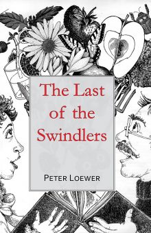The Last of the Swindlers by Peter Loewer