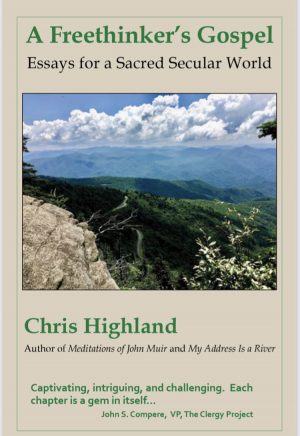 A Freethinkers Gospel by Chris Highland